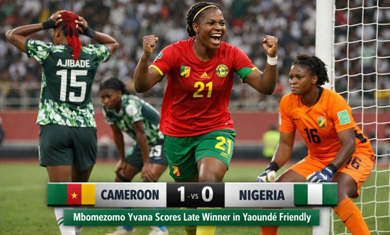 Cameroon Edge Super Falcons 1‑0 In Pre‑WAFCON Friendly In Yaoundé