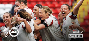 Liverpool faces Brighton in Women's FA Cup Semi-Final Line-Up